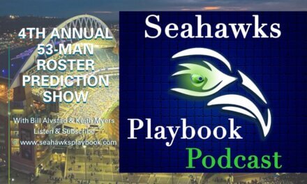 Seahawks Playbook Podcast Episode 177: 4th Annual 53-Man Roster Prediction Show