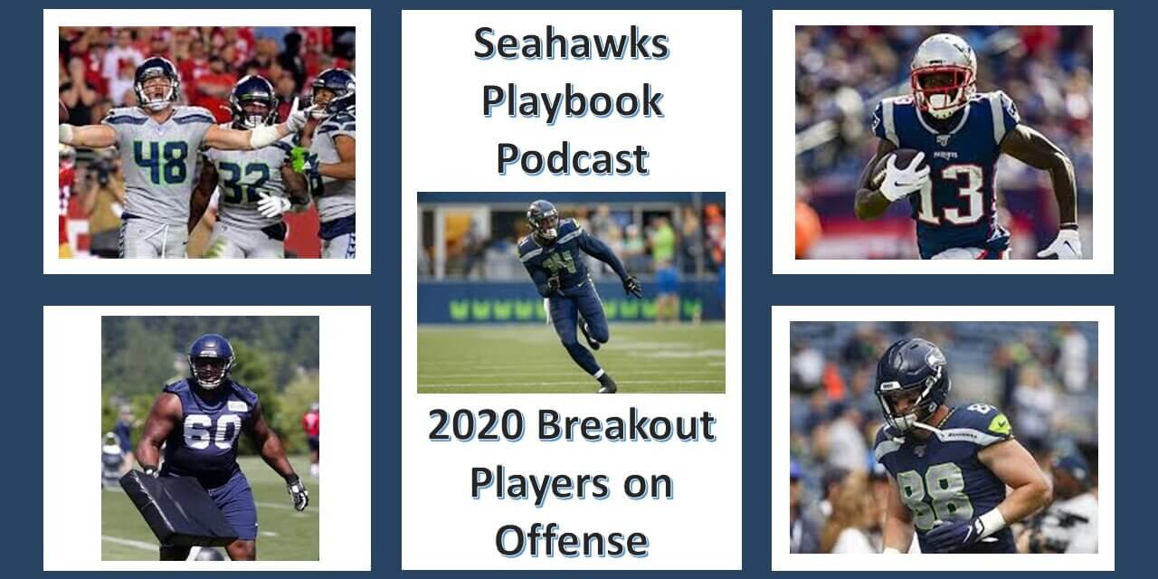 Seahawks Playbook Podcast Episode 179: 2020 Offensive Breakout Players